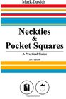 Neckties  Pocket Squares A Practical Guide
