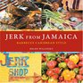 Jerk from Jamaica Barbecue Caribbean Style
