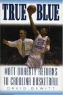 True Blue Matt Doherty Returns to Carolina Basketball
