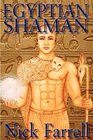 Egyptian Shaman the primal spiritual path of Ancient Egypt