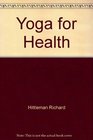 Yoga for health