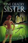 One Deadly Sister: Woman-trouble Can Be Deadly