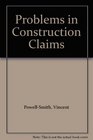 Problems in Construction Claims