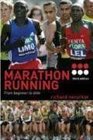 Marathon Running From Beginning to Elite
