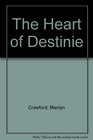 The Heart of Destinie