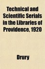 Technical and Scientific Serials in the Libraries of Providence 1920