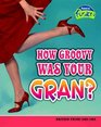 How Groovy Was Your Gran  Britain from 19481968