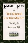The Sermon on the Mount The Key to Success in Life and the Lord's Prayer  An Interpretation