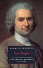 JeanJacques  The Early Life and Work of JeanJacques Rousseau 17121754