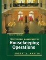 Professional Management of Housekeeping Operations 3rd Edition