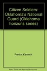 Citizen Soldiers Oklahoma's National Guard
