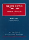 Graetz And Schenk's Federal Income Taxation Principles And Policies 2006 Supplement