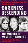 Darkness Descending The Murder of Meredith Kercher