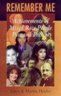 Remember Me Achievements of Mixed Race People Past and Present