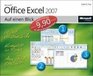 Microsoft Office Excel 2007 auf einen Blick  Jubilumsausgabe