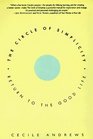 The Circle of Simplicity Return to the Good Life