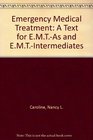 Emergency medical treatment A text for EMTAs and EMTintermediates