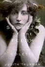 Secrets of the Flesh  A Life of Colette