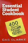 Essential Student Cookbook 400 Quick Easy and Cheap Recipes
