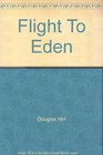 Flight To Eden