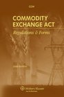 Commodity Exchange Act Regulations  Forms as of May 2008
