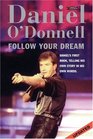 Daniel O'Donnell: Follow Your Dreams New Edition