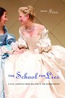The School for Lies A Play Adapted from Moliere's The Misanthrope