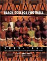 Black College Football 18921992 One Hundred Years of History Education  Pride