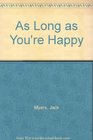 As Long As You're Happy