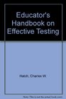 Educator's Handbook on Effective Testing