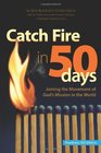 Catch Fire in 50 Days  Readiness 360 Edition
