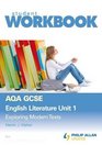 AQA GCSE English Literature Workbook Unit 1 Exploring Modern Texts