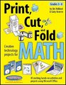 Print Cut and Fold Creative technology projects for Math