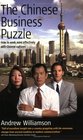 The Chinese Business Puzzle How to Work More Effectively with Chinese Cultures