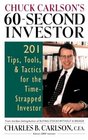 Chuck Carlson's 60Second Investor 201 Tips Tools and Tactics for the TimeStrapped Investor
