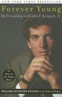 Forever Young: My Friendship with John F. Kennedy, Jr.
