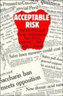 Acceptable Risk  A Critical Guide