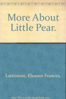 More About Little Pear