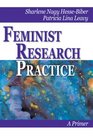 Feminist Research Practice A Primer