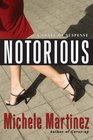 Notorious (Melanie Vargus, Bk 4)