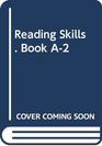 Reading Skills Book A2