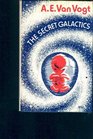 The secret galactics