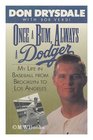 Once a Bum Always a Dodger My Life in Baseball from Brooklyn to Los Angeles