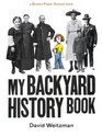 My Backyard History Book (Brown Paper School)