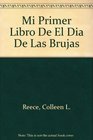 Mi Primer Libro De El Dia De Las Brujas