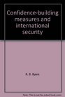 Confidencebuilding measures and international security