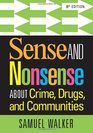 Sense and Nonsense About Crime Drugs and Communities