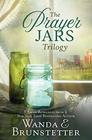 The Prayer Jars Trilogy 3 Amish Romances from a New York Times Bestselling Author