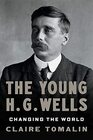 The Young H G Wells Changing the World