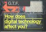 How Does Digital Technology Affect You Graphic Thought FacilityGtfBits World
